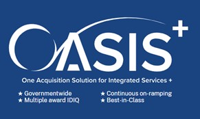 Oasis+ logo with text, One Acquisition for Integrated Services+, Governmentwide, Multiple award IDIQ, Continuous on-ramping, Best-in-Class